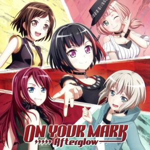 ON YOUR MARK[Blu-ray付生産限定盤] [CD] Afterglow