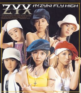 行くZYX!FLY HIGH [CD] ZYX つんく 河野伸 SHO-1; ZYX