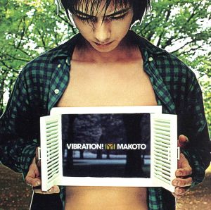 VIBRATION [CD] MAKOTO