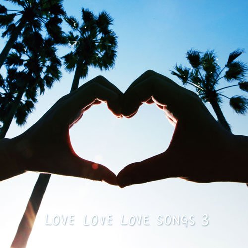 LOVE LOVE LOVE SONGS 3 [CD] キャラメルペッパーズ