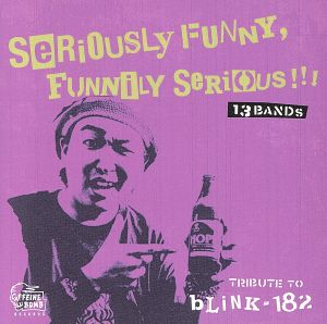 Seriously Funny.Funnily Serious~TRIBUTE TO BLINK-182~ [CD] オムニバス; New Starting Over