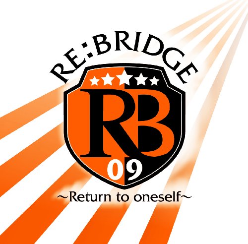 RE:BRIDGE~Return to oneself~ [CD] V.A.