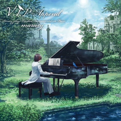 V.I.P Append(Marasy plays Vocaloid Instrumental on Piano) [CD] marasy