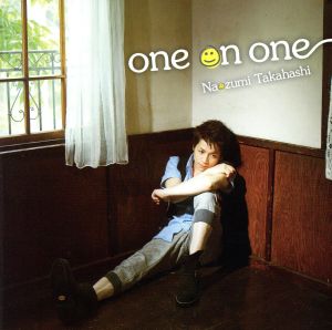 one on one (通常盤) [CD] 高橋直純