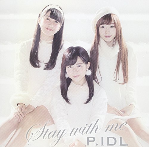 Stay with me(タイプD) [CD] P.IDL Daisuke“DAIS”Miyachi Yuichi Ohno; P.IDL
