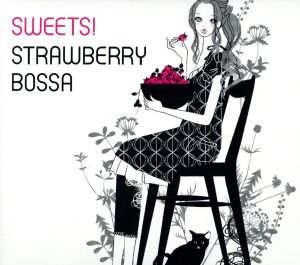 SWEET!STRAWBERRY BOSSA [CD] SWEET POP