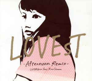LOVEsT-Afternoon Remix- [CD] SISTERVoice feat.Rina Steama