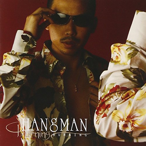 BURNING [CD] HANGMAN Mr.OZ HI-D DJ 034&Growth Giango ANTY the 紅乃壱 YAMAKEE; Kji