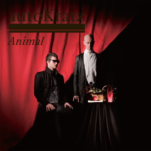Animal [解説・歌詞対訳付 / ボーナストラック3曲収録 / 国内初回限定盤] (TRCP50) [CD] Autokratz; オートクラッツ