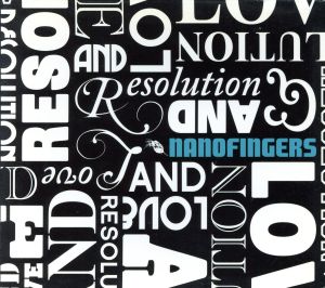 LOVE AND RESOLUTION [CD] Nanofingers