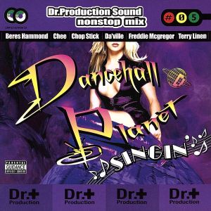 DANCEHALL PLANET -SINGIN’- [CD] Dr.Production Sound CHAPPA RANKS KEN-U LUKIE D GHOST BERES HAMMOND MARCIA GRIFFITHS DA’VILLE CHEE MISON-B; Dr.MUNE & MOMO-T