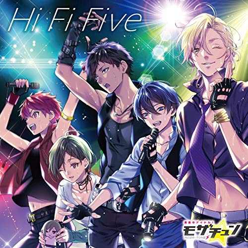 真夜中アイドル!モザチュン Hi Fi Five [CD] ドラマCD