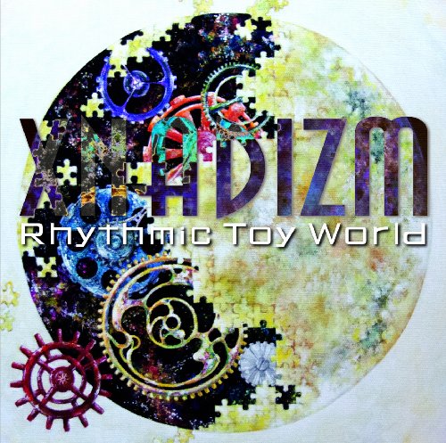XNADIZM [CD] Rhythmic Toy World