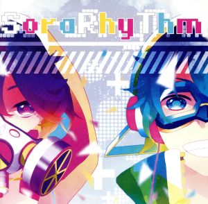 SoraRhyThm [CD] あすかそろまにゃーず そらる スズム; Celo Project