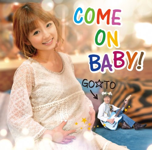 COME ON BABY! [CD] GO☆TO