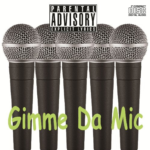 Gimme Da Mic [CD] KVG from DOD Crew 天ノ邪鬼 Blhite aka Rain Man 3FACE a.k.a 阿修羅 B-MASA HYU-呂 諸行亭無常 shou.bit 志聖 from 燈志籠; 防人
