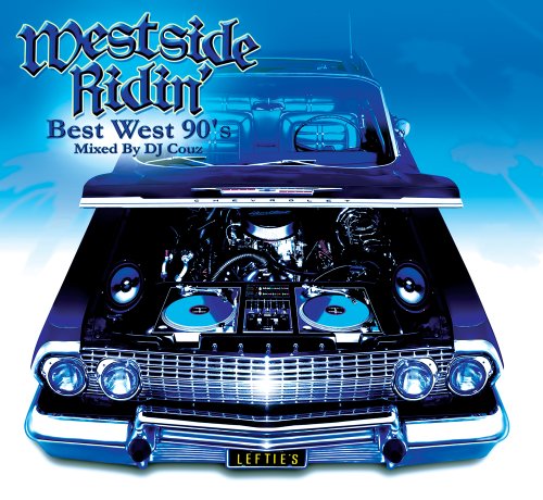 West side Ridin’ Best West 90’s [CD] DJ Couz