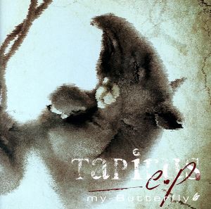 TAPIRUS E.P. [CD] my-Butterfly