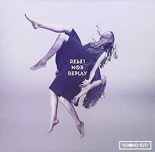 Reset nor Replay [CD] wrong city