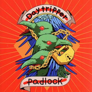 Padlock [CD] Day tripper
