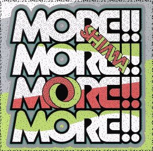 MORE!!MORE!!MORE!!MORE!!(初回限定盤)(DVD付) [CD] SHIMA