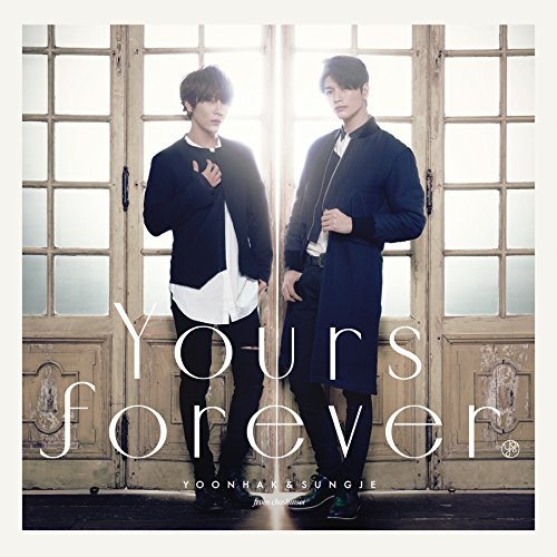 Yours forever(Type-A)(DVD付) [CD] ユナク&ソンジェ from 超新星、 koma’n、 Hideyuki Daichi Suzuki、 DONNA、 RICKY; CuzD
