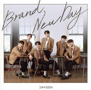 Brand New Day (通常盤) [CD] DXTEEN