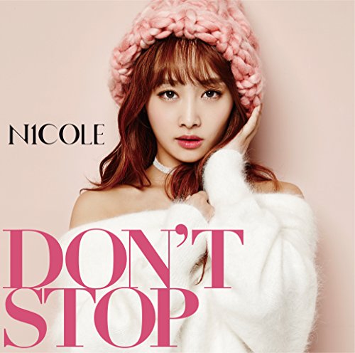 DON'T STOP(初回限定盤A)(DVD付) [CD] ニコル