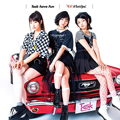 「キメ」はRock You! [CD] Task have Fun