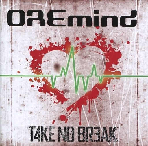 OREmind [CD] TAKE NO BREAK