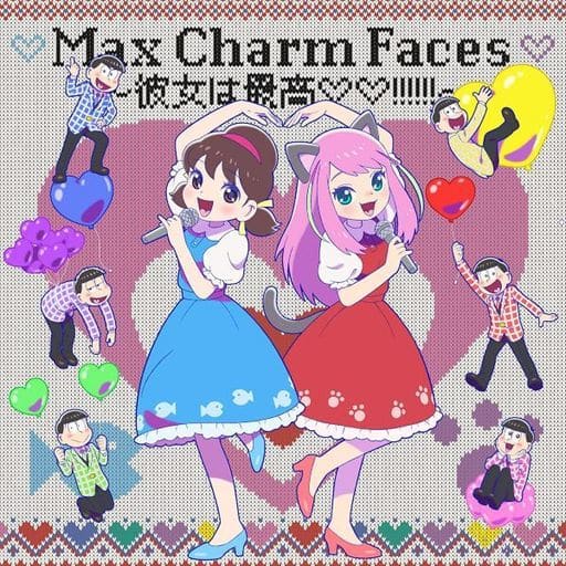Max Charm Faces 彼女は最高!!!!!! [CD] Shuta Sueyoshi with TotokoNya & 松野家6兄弟