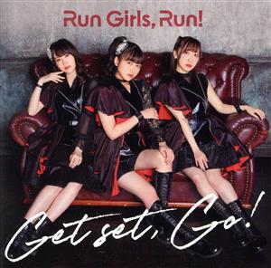 Get set， Go! *CD (CD ONLY盤) [CD] Run Girls， Run!