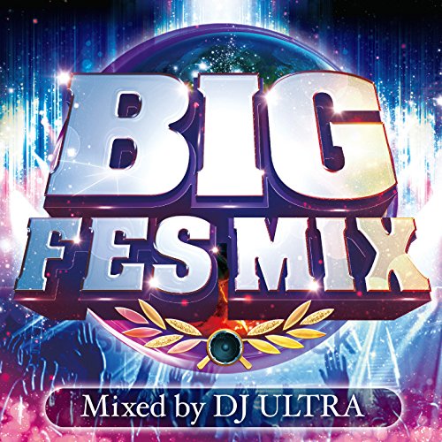 BIG FES MIX Mixed by DJ ULTRA [CD] オムニバス
