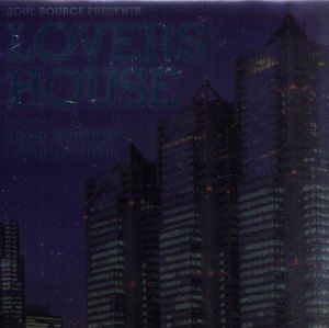 ソウル・ソース・プレゼンツ ラヴァーズ・ハウス [CD] オムニバス アクシス・フィーチャリング・サンデイ・ビー ジェイ・ルーメン・プレゼンツ・スーパーフラバ・フィーチャリング・ソフィー・カイロ ベレーザ・ミュージカ ソウル・ソース・プロダクション・フィーチャリング・ヤンナ・バルデビット ムサ・クラーク・プレゼンツ・クリスタル・カンパニー ニー・ディープ アーサー・ベイカー・フィーチャリング・ティム・ホイーラー グラント・ネルソン ベンジ・キャンデラリオ; ティミー・ベガス