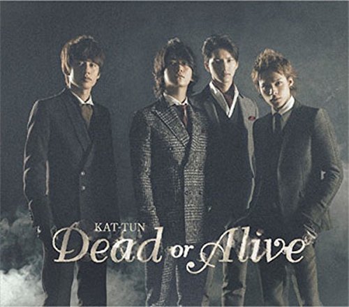 Dead or Alive 【通常盤】 [CD] KAT-TUN