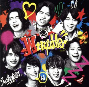 W trouble (通常盤) (視聴IDあり) (外付け特典:ステッカーなし) [CD] ジャニーズWEST