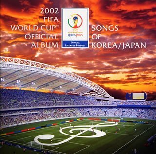 2002 FIFA World Cup Official Album~Songs of KOREA/JAPAN~ [CD] オムニバス Dragon Ash Voices of KOREA/JAPAN B’z 倉木麻衣 ゴスペラーズ 平井堅 Mr.Children; TUBE