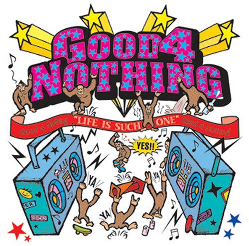 LIFE IS SUCH ONE [CD] GOOD 4 NOTHING U-TAN; GOOD 4 NOTHING