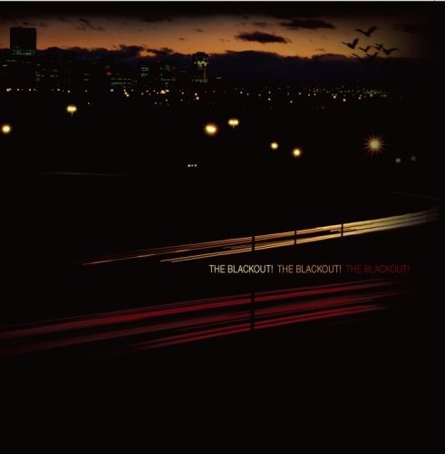 THE BLACKOUT!THE BLACKOUT!THE BLACKOUT! [CD] THE BLACKOUT; ラン・ワトキンス