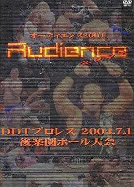DDT「Audience 2004」-2004年7月1日後楽園ホール大会- [DVD] [DVD]