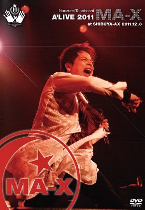 Naozumi Takahashi A'LIVE 2011MA-X at SHIBUYA-AX 2011.12.3 [DVD] [DVD]