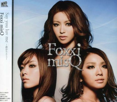 Say you luv me~魔法のコトバ~ [CD] Foxxi misQ Foxxi misQ feat.SIMON Kenn Kato JiN; Foxxi misQ