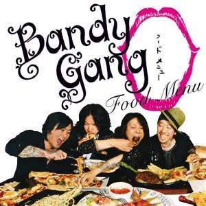 フードメニュー [CD] BANDY GANG