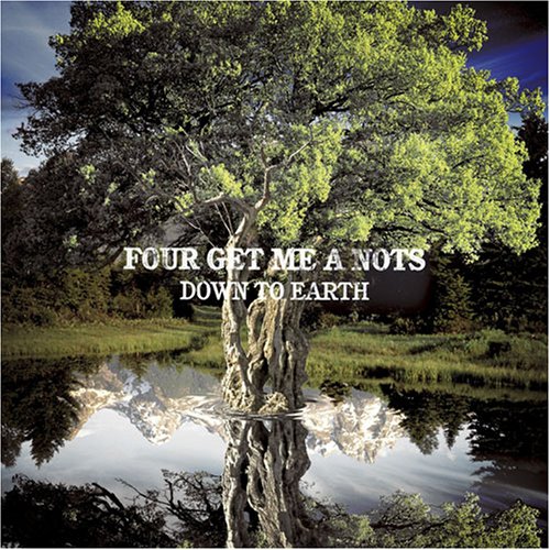 DOWN TO EARTH [CD] FOUR GET ME A NOTS