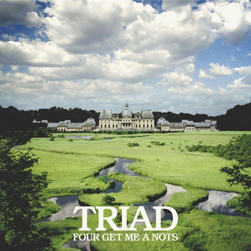 TRIAD [CD] FOUR GET ME A NOTS