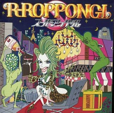R-ROPPONGI [CD] スーパーアイドル