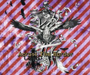 Across The Border [CD] ViViD