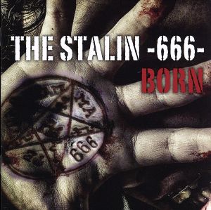 THE STALIN -666- 【初回限定盤B】 [CD] BORN ボーン