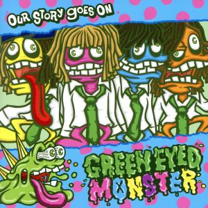 OUR STORY GOES ON [CD] GREEN EYED MONSTER