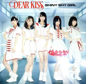 SHINY SHY GIRL[TypeA] [CD] DEAR KISS